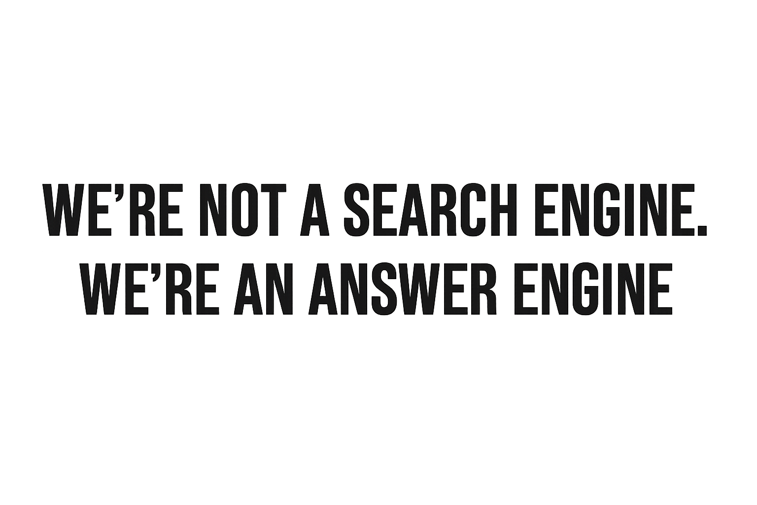 Backed by Local Answer Engine